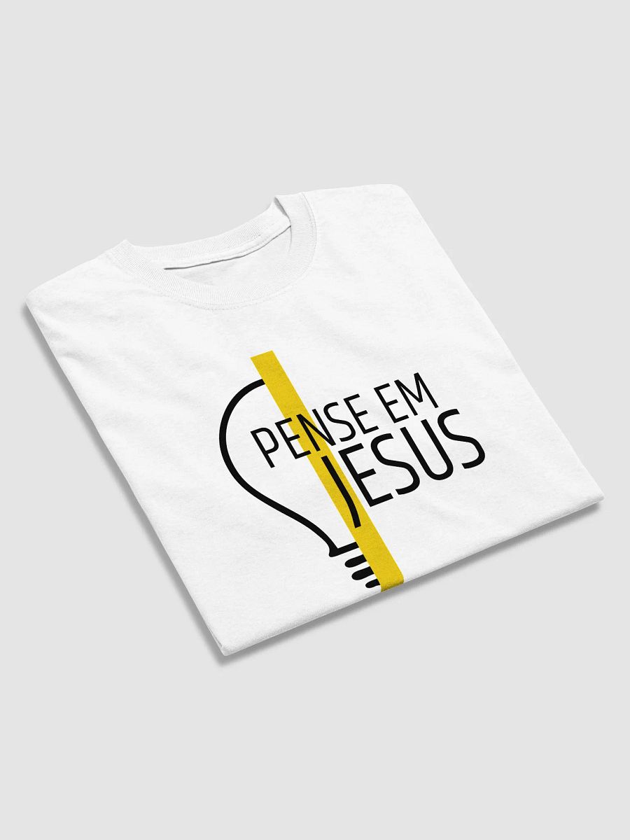 Pense Em Jesus - Brazilian/Portugeze Think About Jesus T-shirt product image (15)