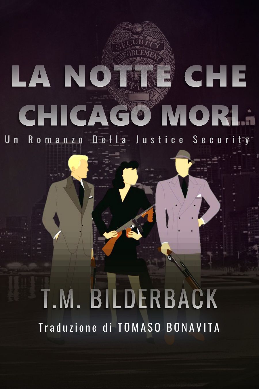 La Notte Che Chicago Mori - Un Romanzo Della Justice Security product image (1)