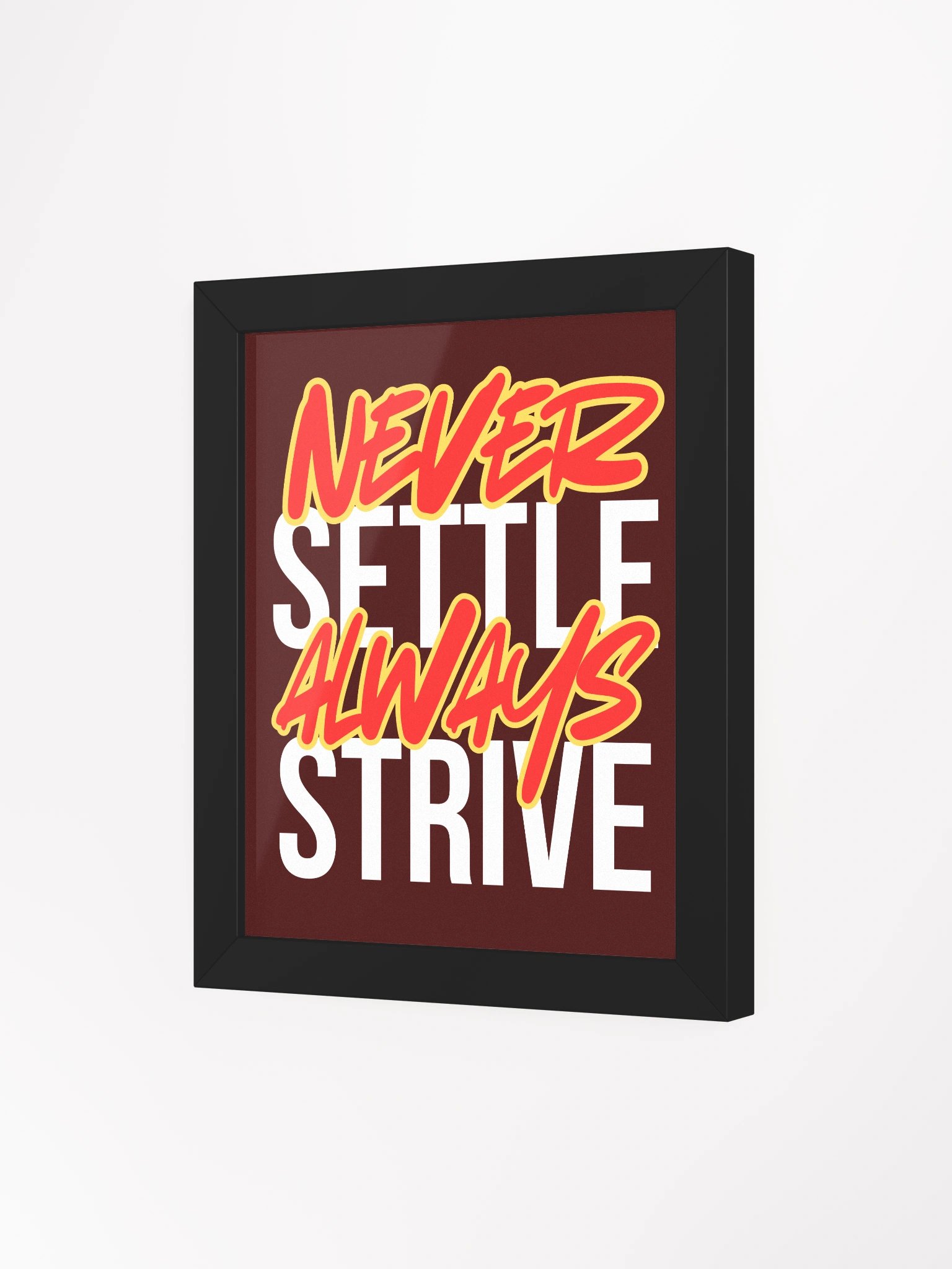 Never Settle, Always Strive Motivational Framed Poster product image (3)