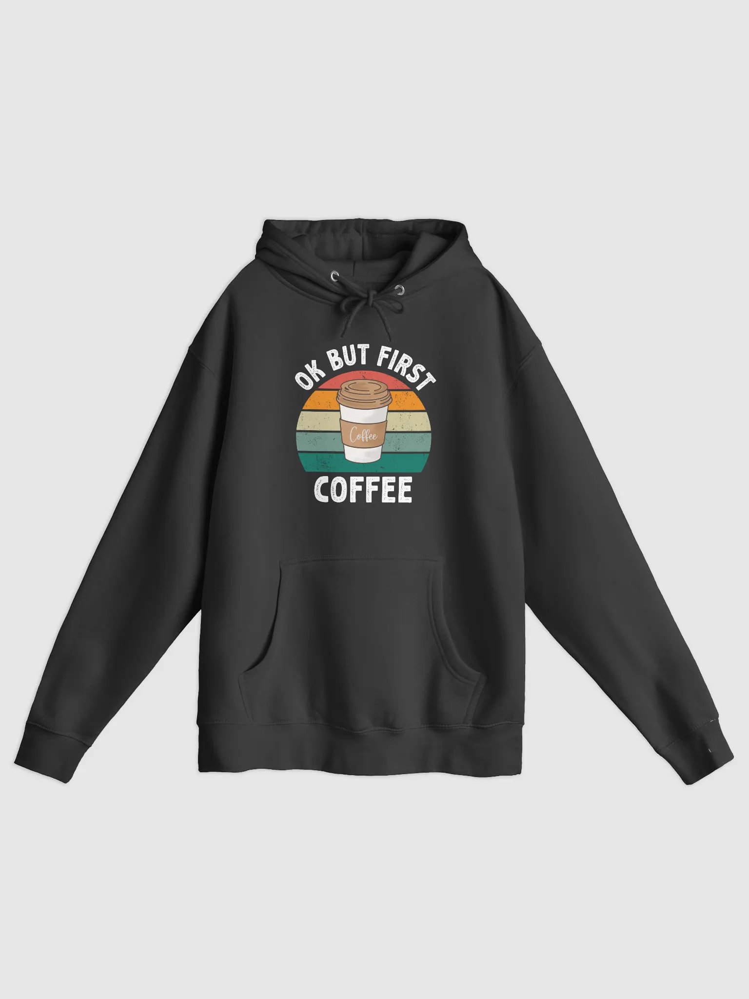 Ok But First Coffee Shirt Funny Coffee Lover Gifts Hoodie product image (1)