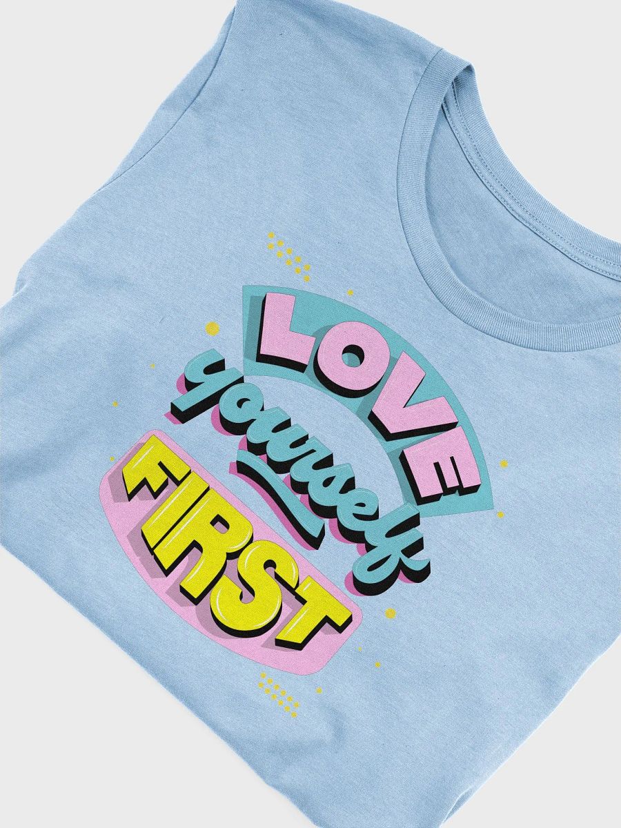 LOVE Yourself First T-Shirt product image (5)