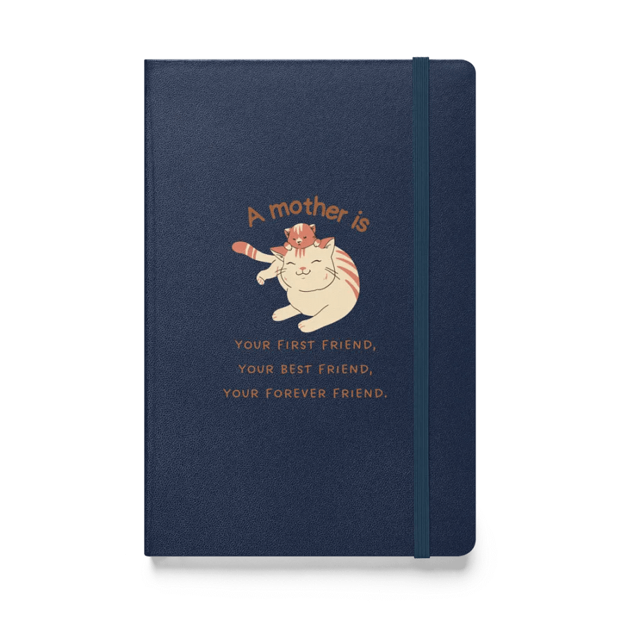 A Mother Is Your Friend Hardcover Notebook product image (4)