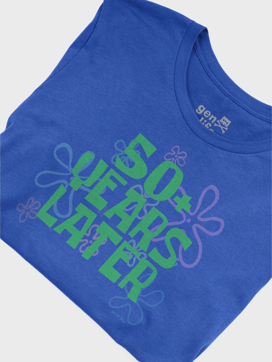 Fifty Plus Years Later Tshirt product image (53)