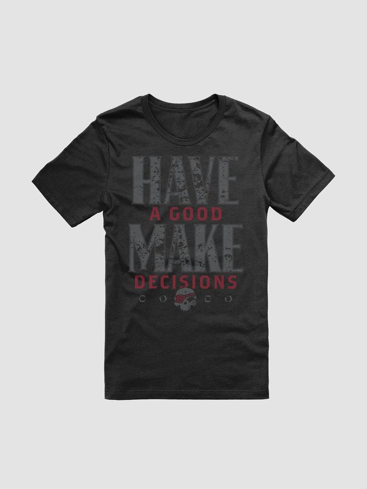 Have A Good Super Soft Tee product image (1)