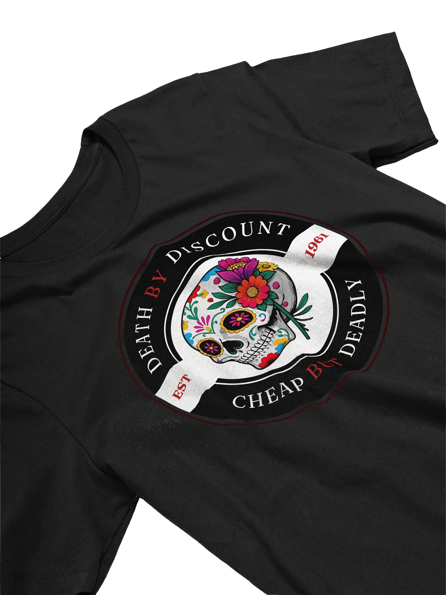Death by Discount - Cheap but Deadly T-Shirt product image (21)