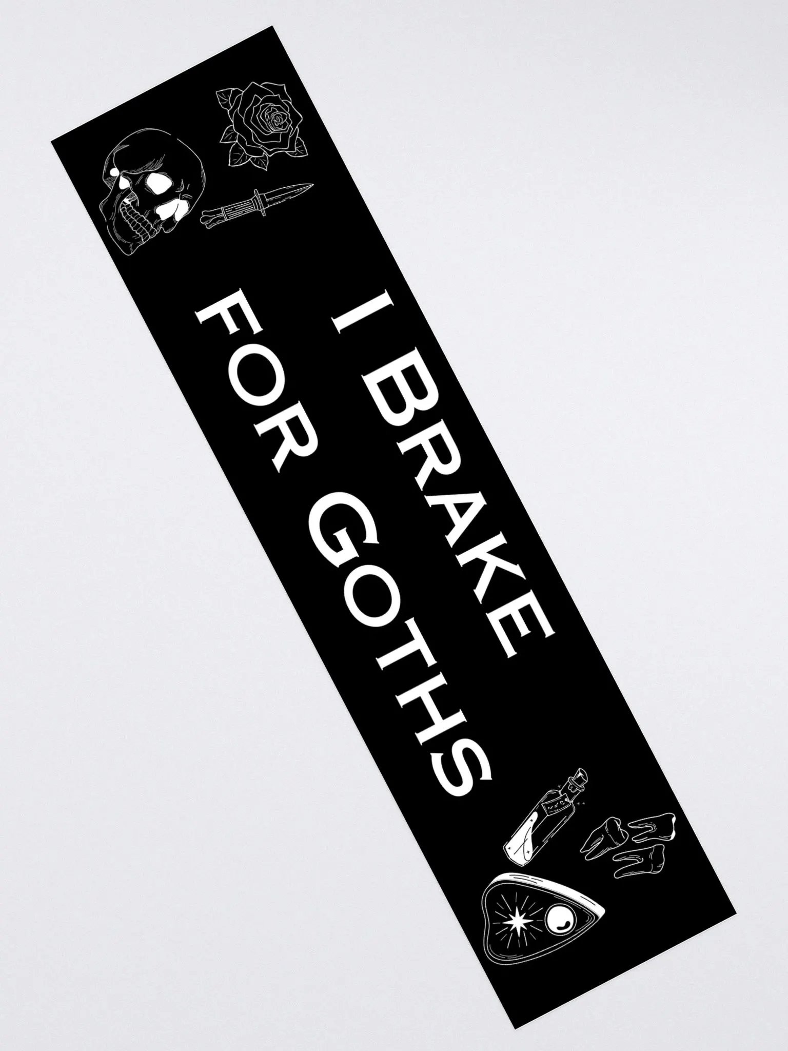 I Brake For Goths Bumper Sticker - Black product image (4)