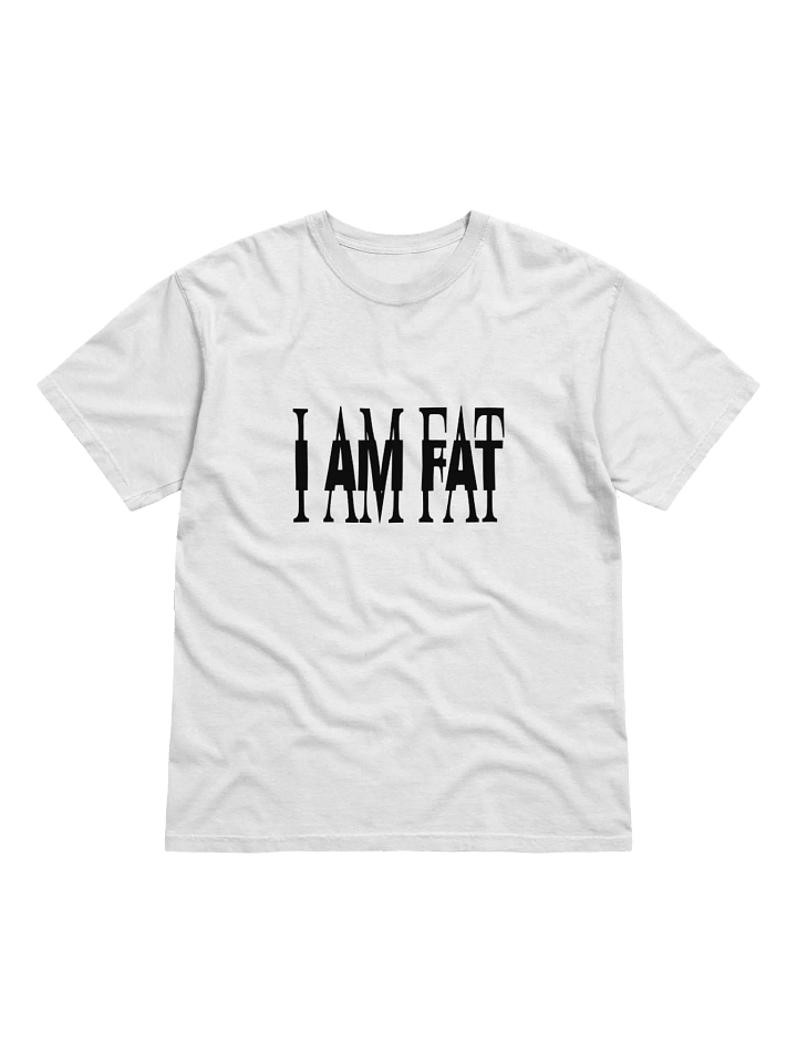 I am fat tee product image (1)