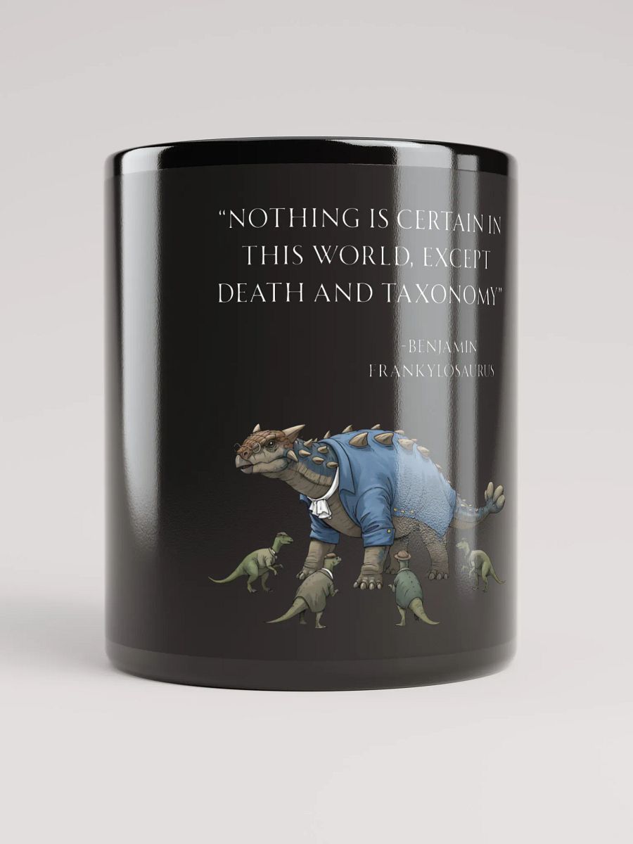 Benjamin Frankylosaurus - Death and Taxonomy Funny Historical Dino Mug product image (1)