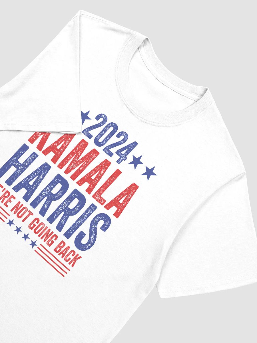 2024 Kamala Harris We're Not Going Back T-shirt product image (8)