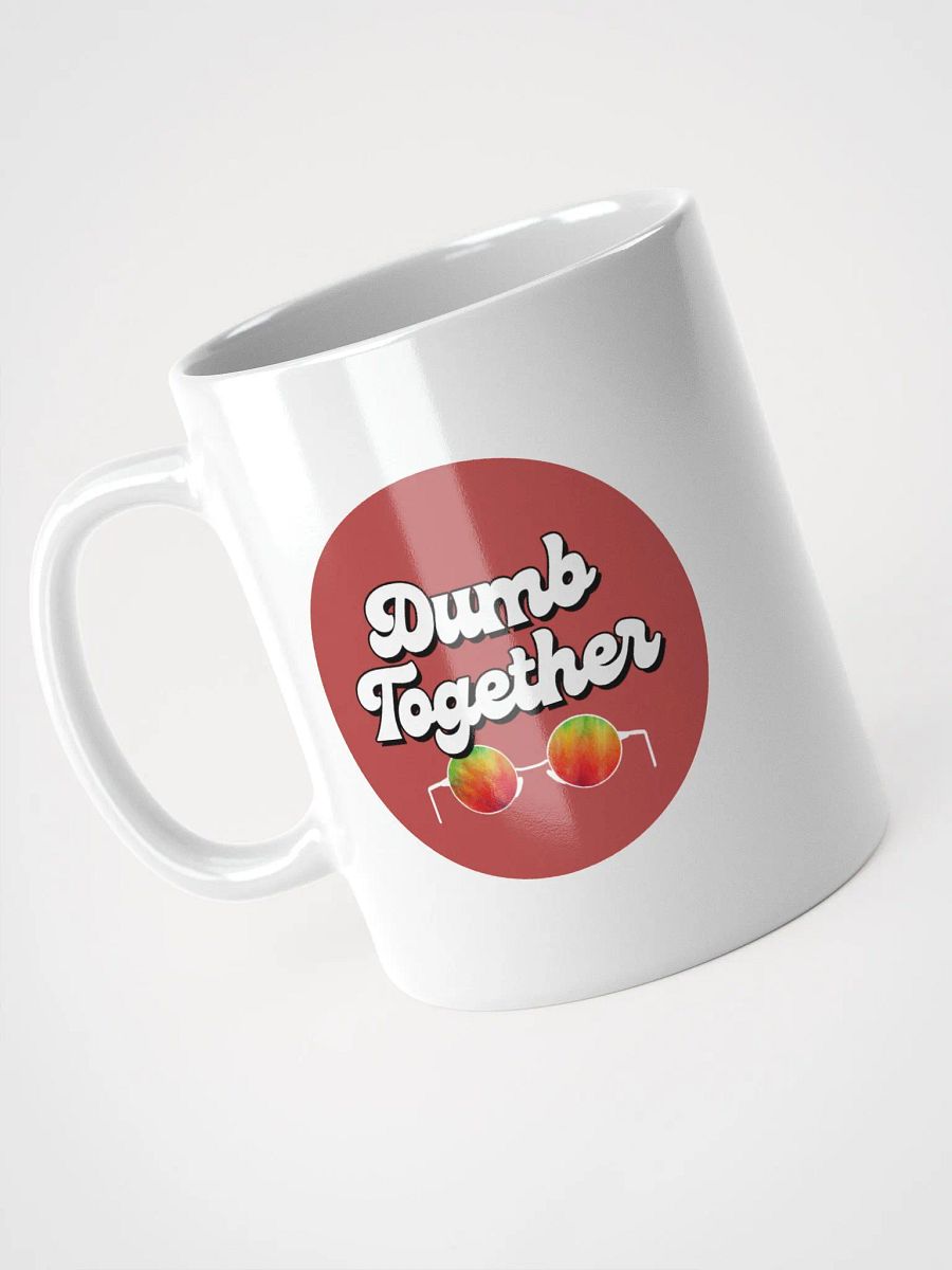 Dumb Together Ceramic Mug product image (3)
