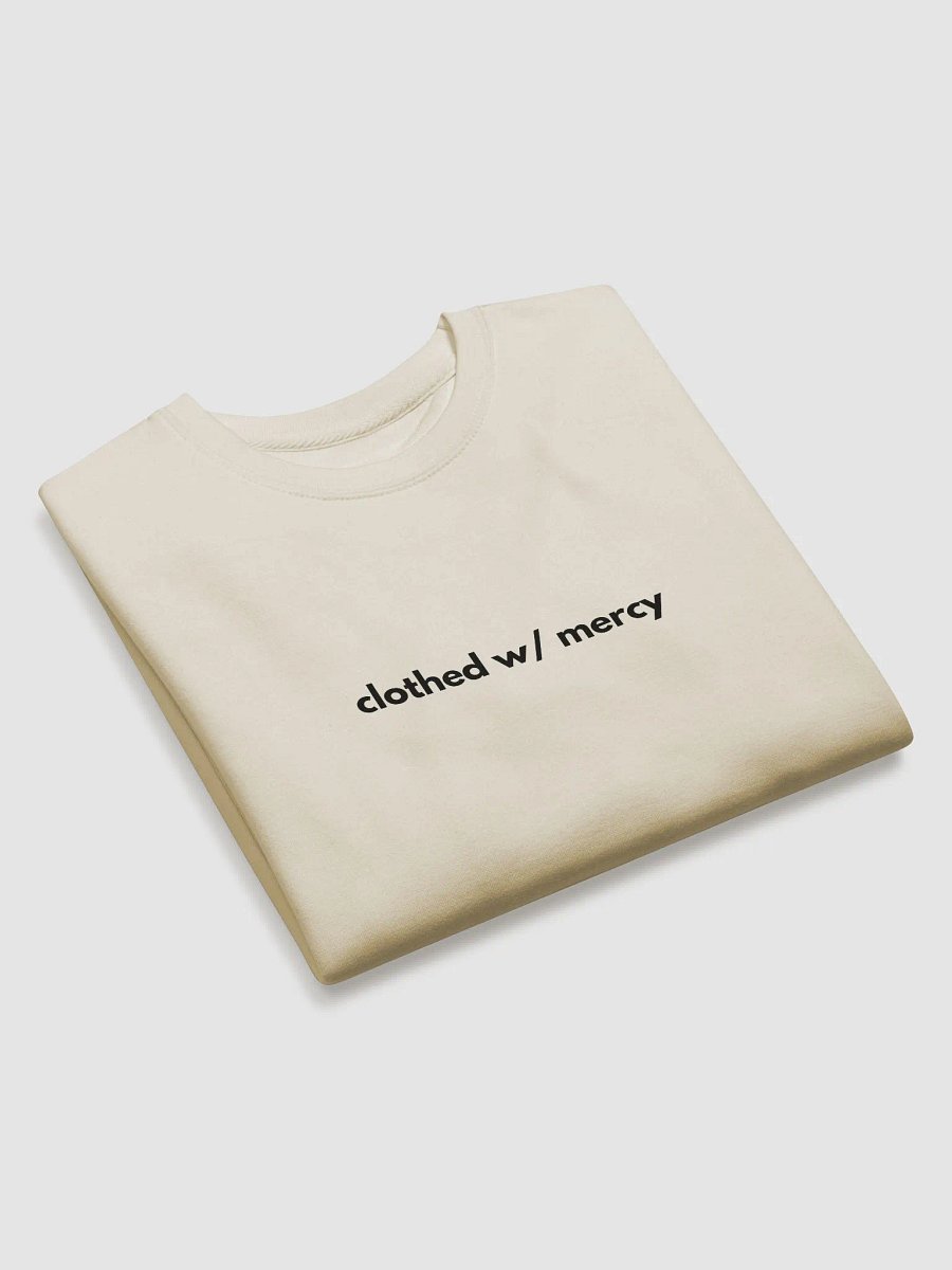 Sweatshirt Clothed W/ Mercy (Dark font) product image (10)