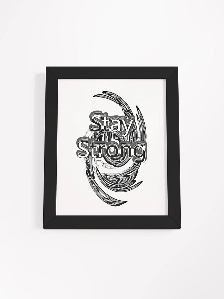 Stay Strong - Framed - High-Quality Matte Poster product image (1)