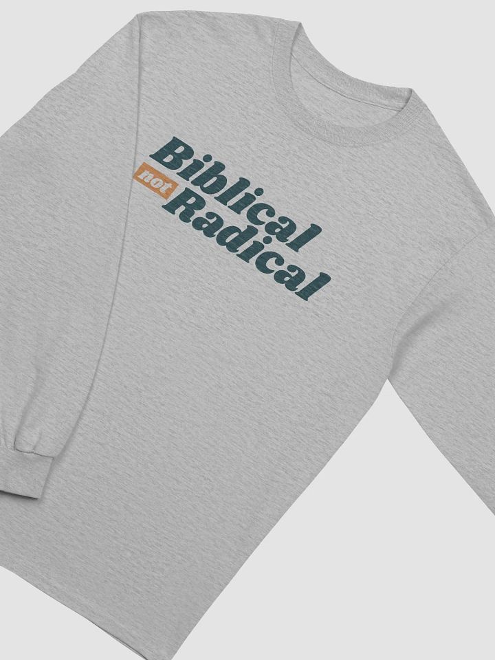 Women's Long-Sleeve T-Shirt: Biblical Not Radical (more color available) product image (2)