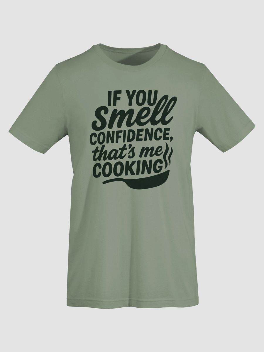If You Smell Confidence, That's Me Cooking product image (5)