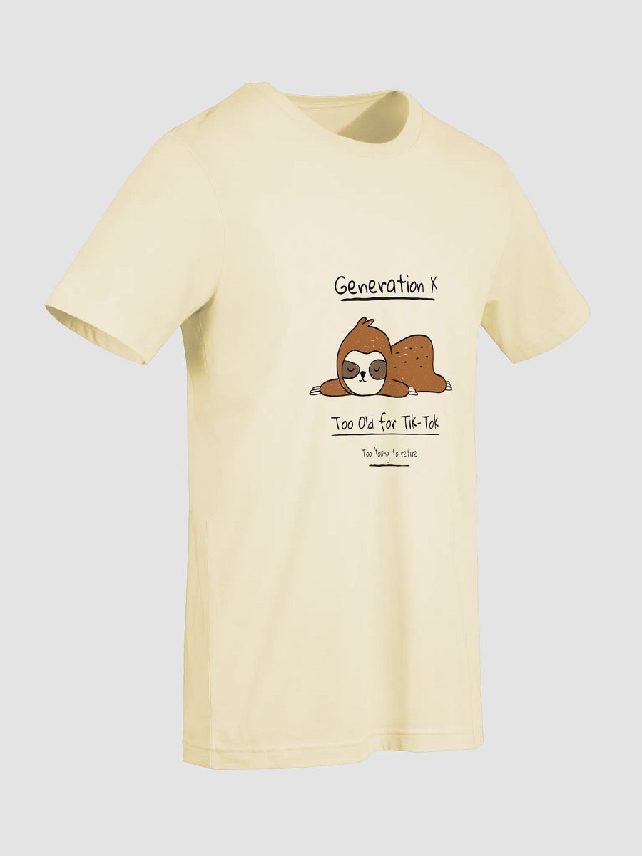 Gen X Sloth Too Young T-Shirt product image (34)