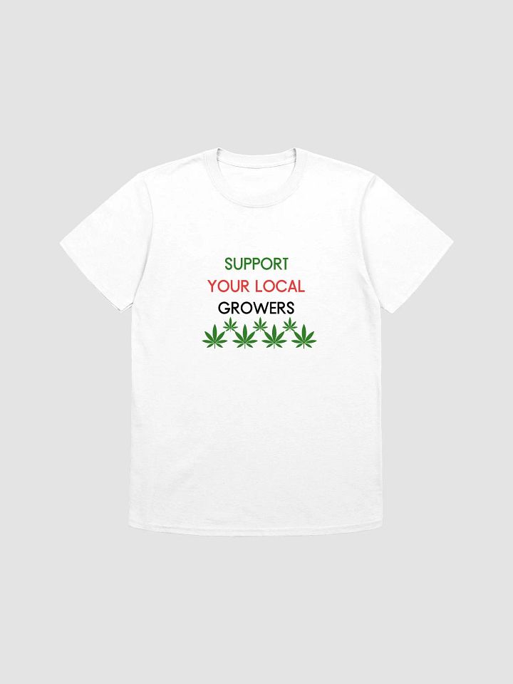 Support Your Local Growers T-Shirt product image (1)