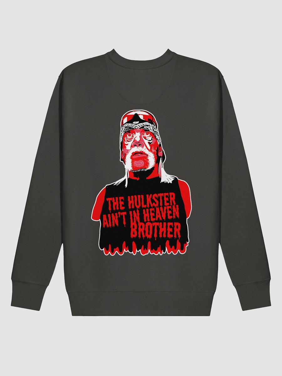 The Hulkster Ain't in Heaven Brother product image (2)
