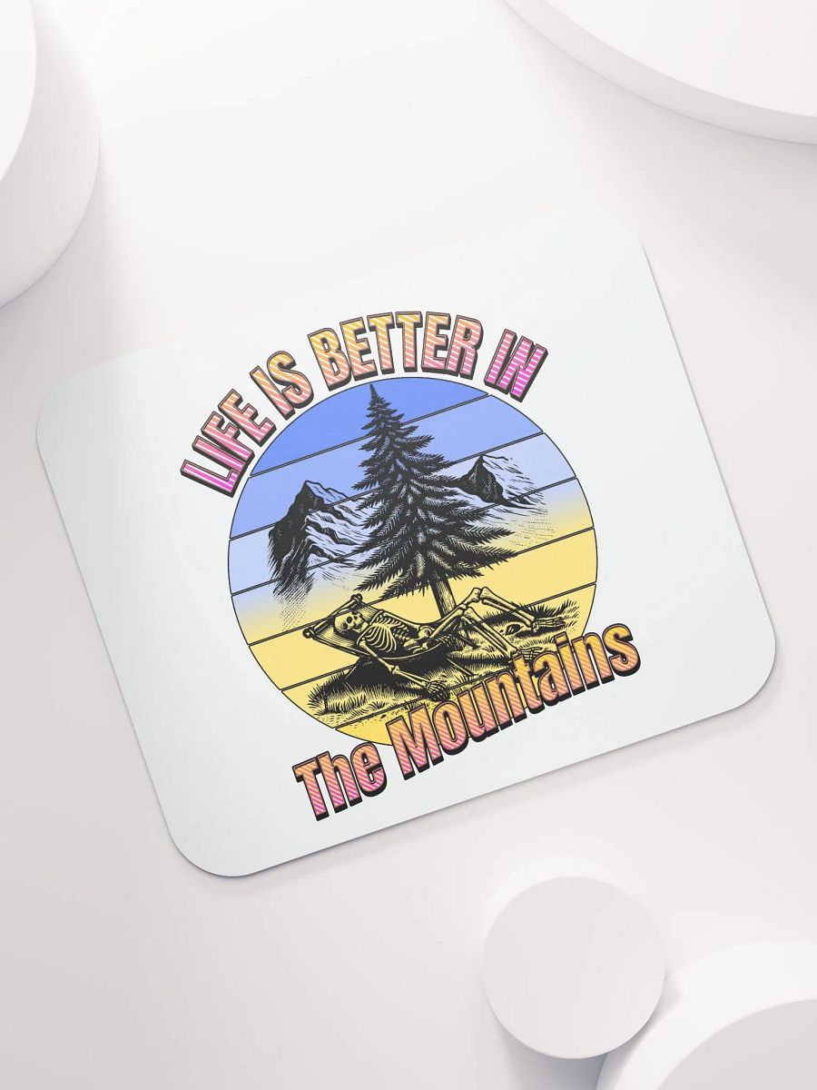 Life Is Better In The Mountains Skeleton Mouse Pad product image (5)