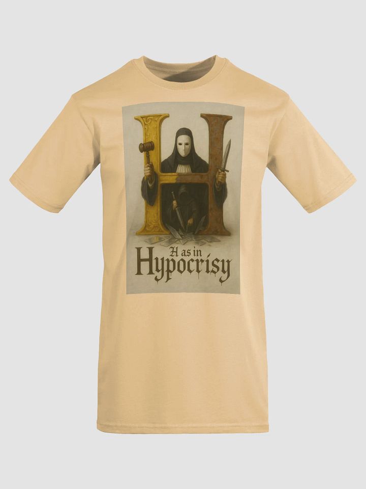H as in hypocrisy t-shirt product image (37)