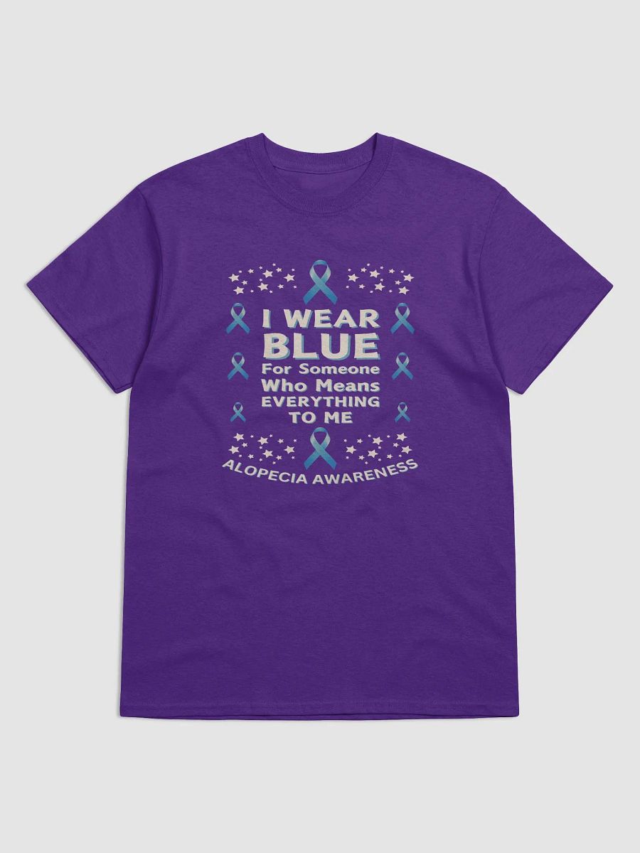 I Wear Blue For Someone Who Means Everything To Me: Alopecia Awareness T-Shirt product image (9)
