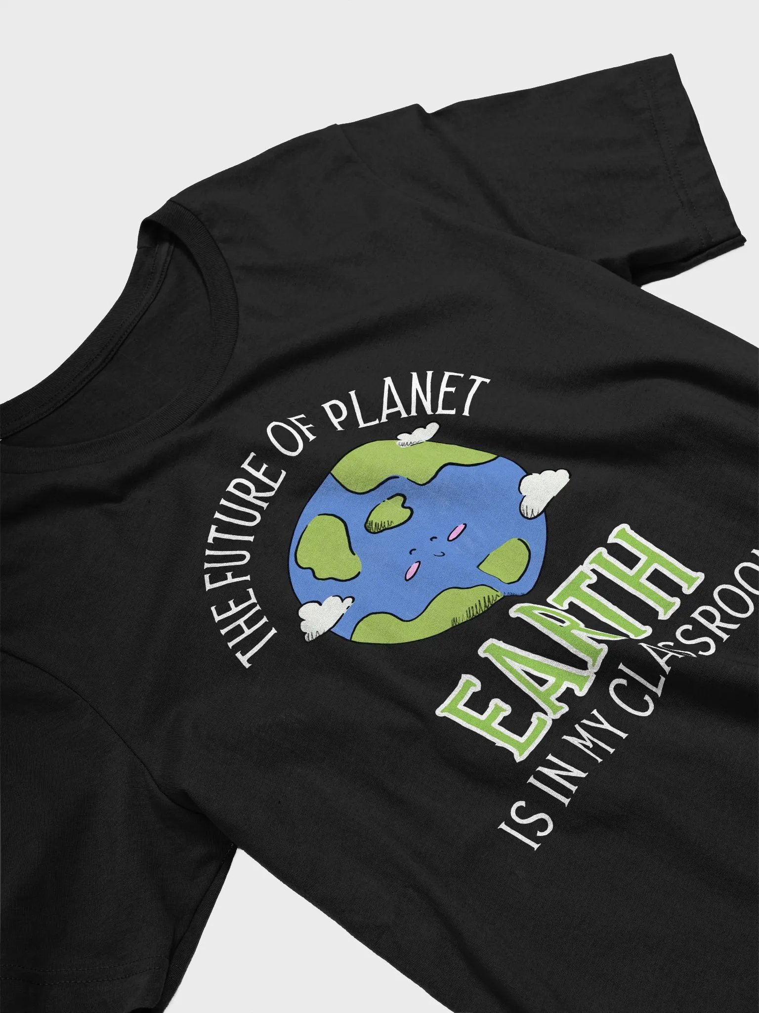 Earth Day 2025 Shirt | The Future of Planet Earth Is in My Classroom | Teacher Environmental Awareness T-Shirt product image (3)