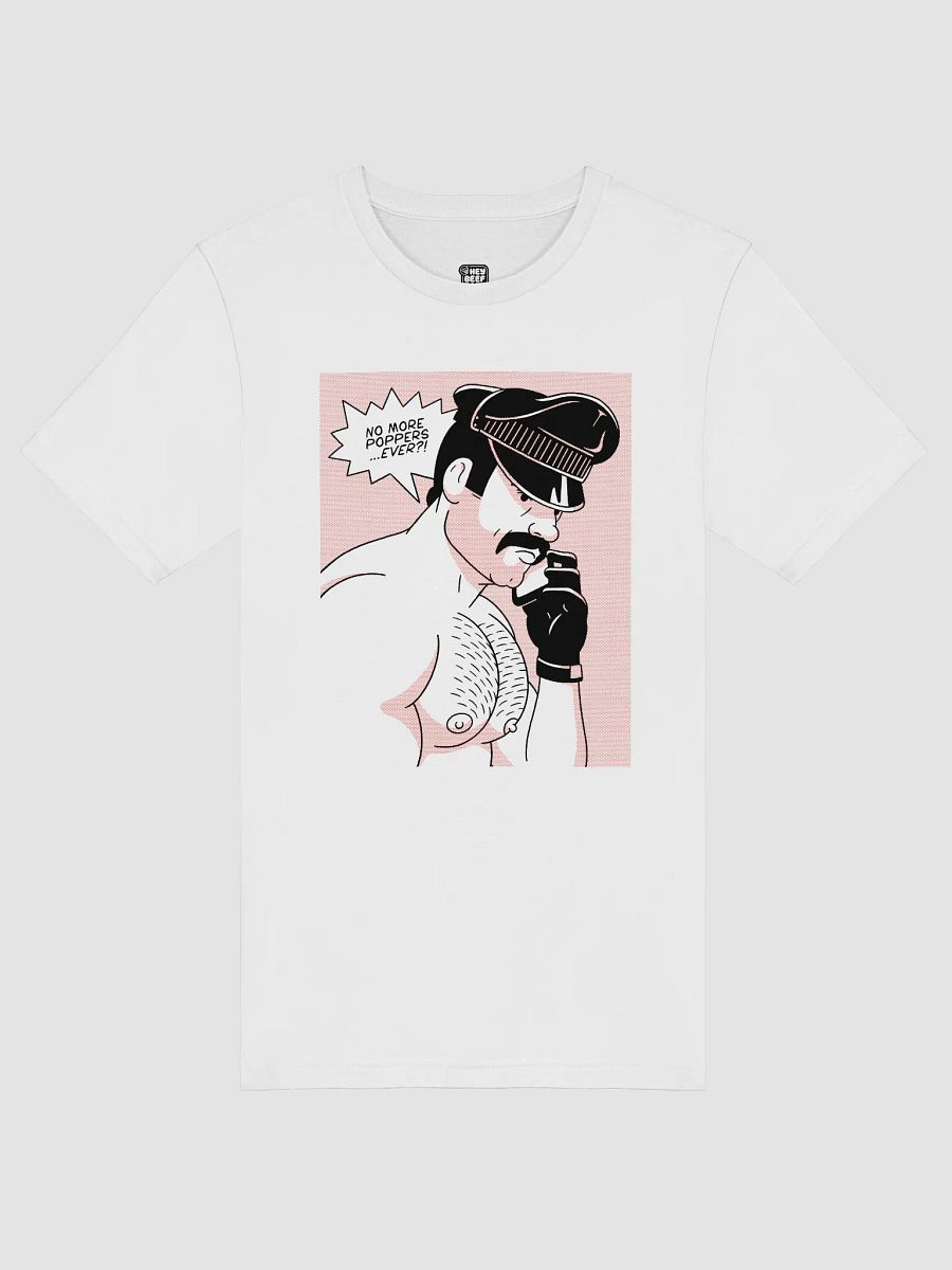 "No More Poppers...Ever?!" Tee product image (3)