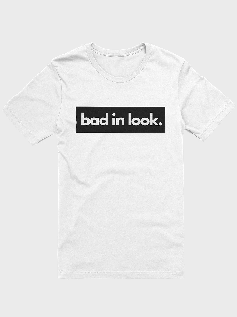 bad in look. White T-Shirt product image (2)
