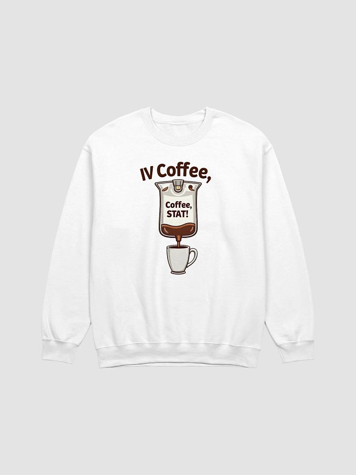 IV Coffee - Medical Humor Crewneck Sweatshirt product image (8)