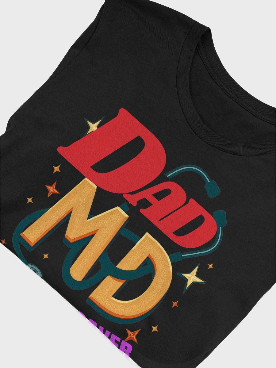 DAD MD Life Saver Stethoscope T-Shirt product image (47)