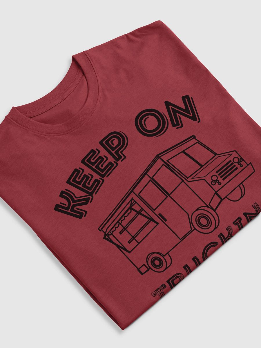 Keep On Truckin T product image (13)