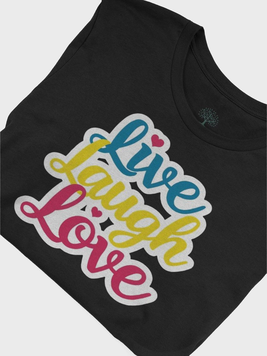 Graphic Grove Inspirational Live Laugh Love T-Shirt - Multicolor Design product image (7)