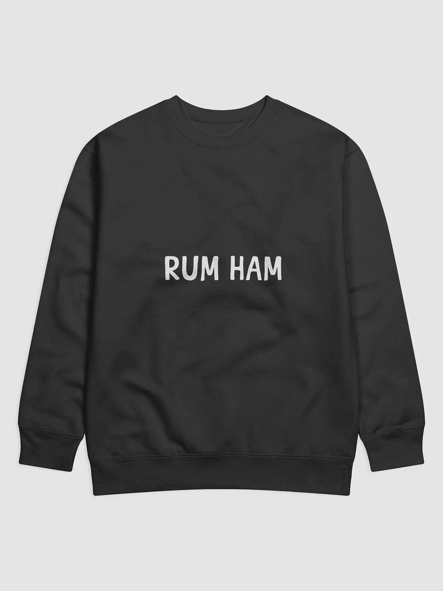 Rum Ham Sweatshirt product image (1)