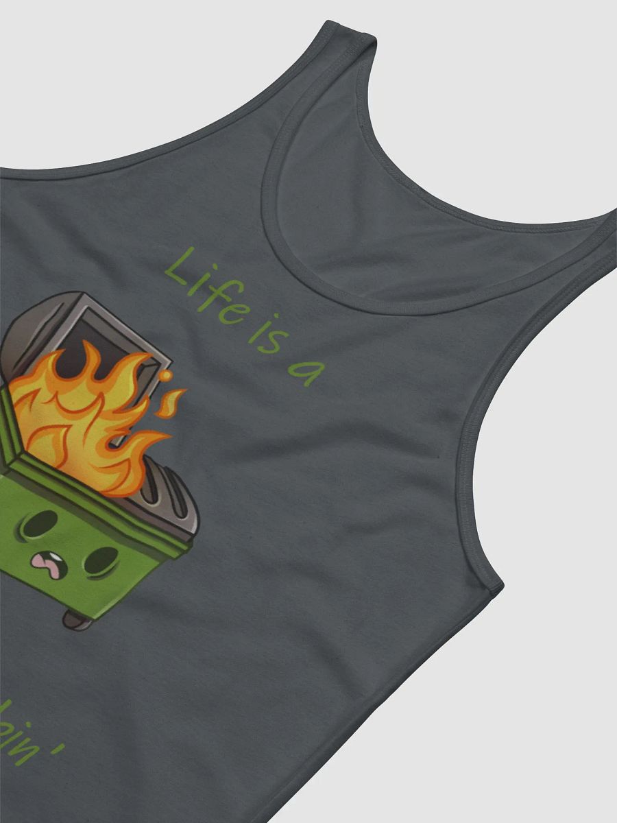 Life is a Dumpster Fire Tank Top product image (49)