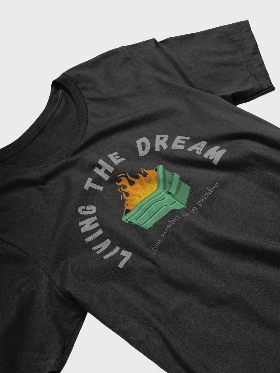 Living The Dream Unisex T-Shirt product image (63)