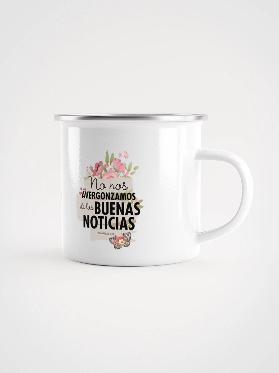 'No Nos Avergonzamos de las Buenas Noticias' Enamel Mug product image (2)