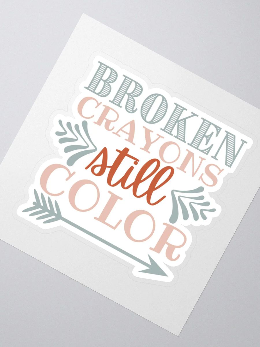Broken Crayons Still Color Sticker product image (3)