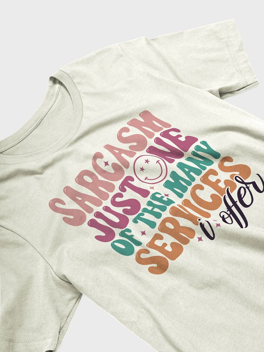 Sarcastic shirt for women, sarcasm is one the service i offer funny saying woman shirt product image (18)