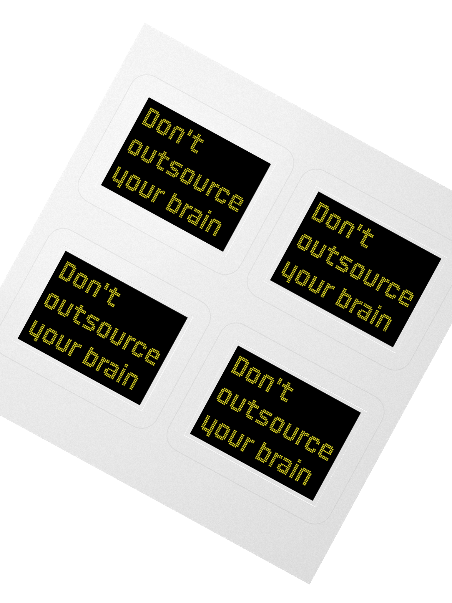 "Don't outsource your brain" sticker product image (5)