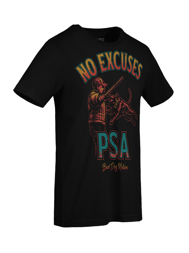 PSA No Excuses - PREMIUM ADULT UNISEX T-SHIRT product image (2)