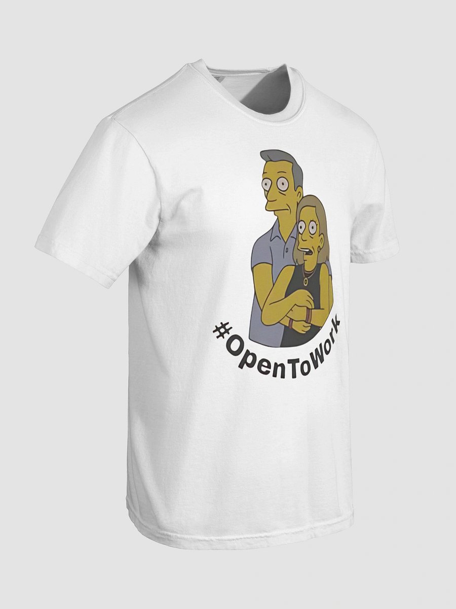 #OpenToWork Job Search Humor Tee-Coldplay Viral Meme T-Shirt product image (8)