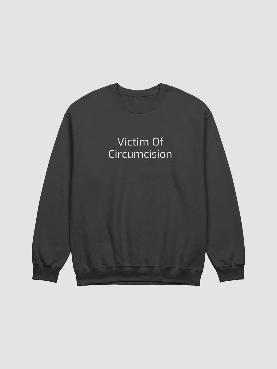 Victim Of Circumcision Sweatshirt product image (1)