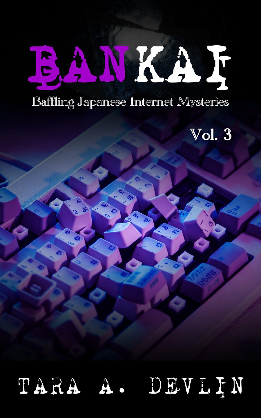 Bankai: Baffling Japanese Internet Mysteries: Volume Three (ebook) product image (1)