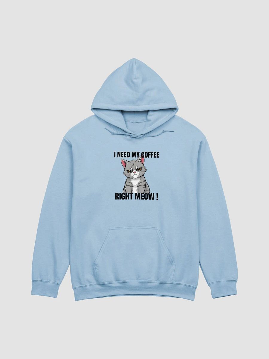 i need my coffee right meow hoodie product image (3)