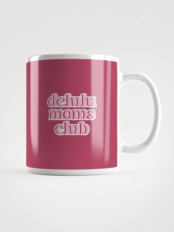 Delulu Moms Club Mug product image (1)