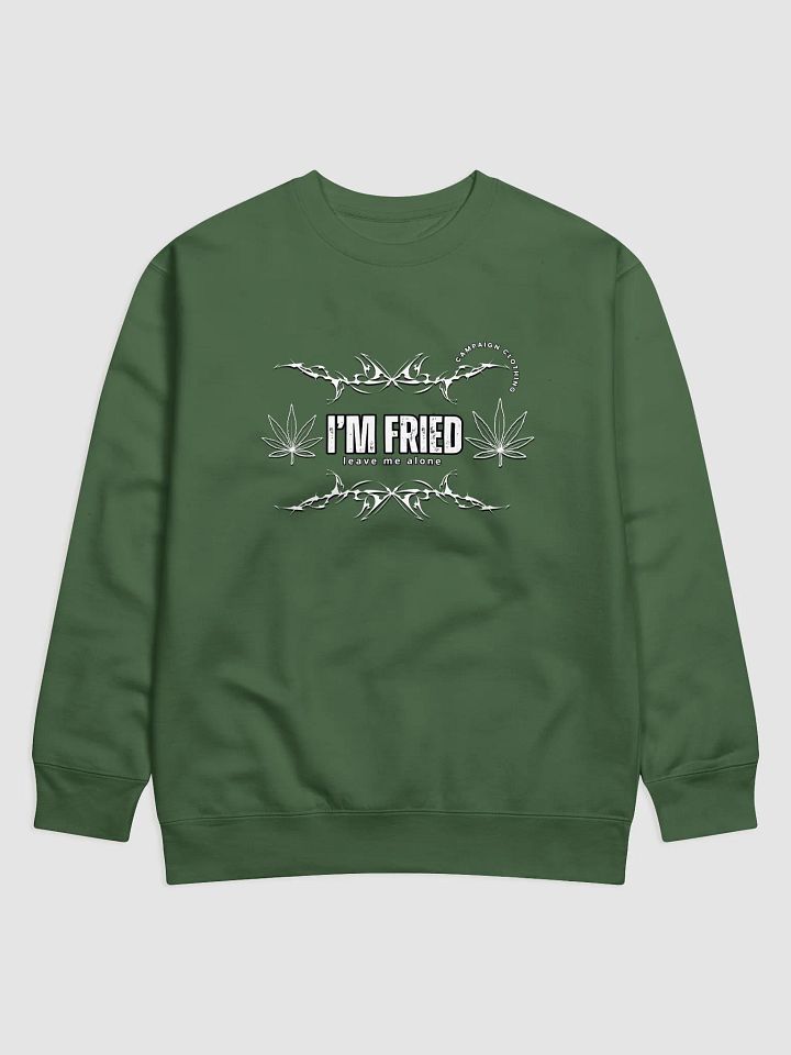 [Stoner's Haven] I'm fried Sweatshirt product image (1)
