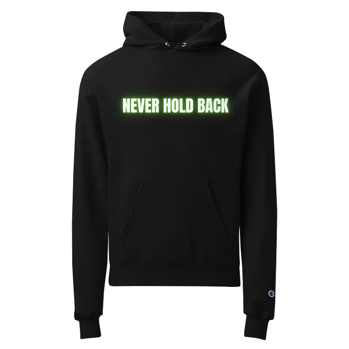 "Never Hold Back" Neon Green Champion Hoodie product image (1)