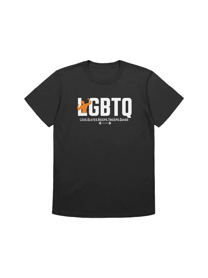 Legs Glutes Biceps Triceps Quads T-shirt product image (1)