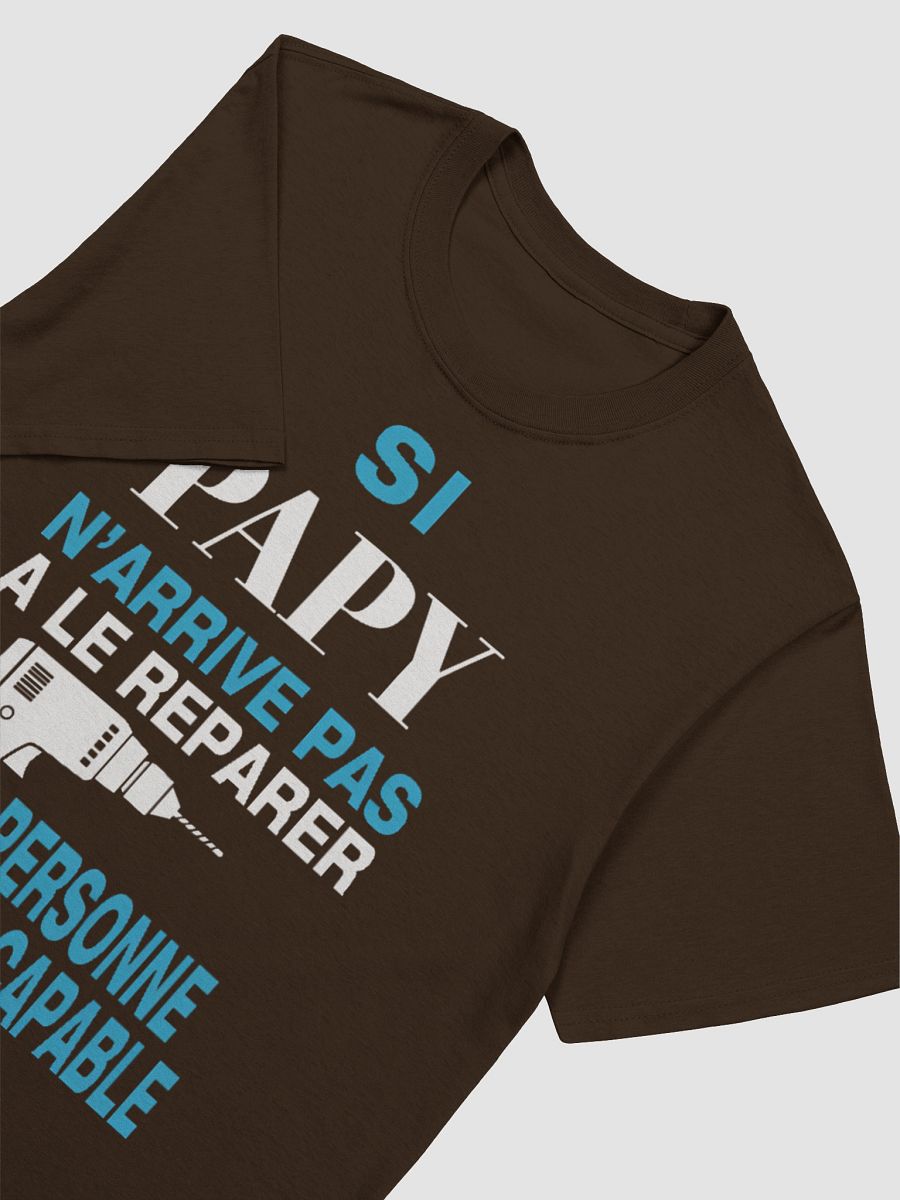 Si papy n'arrive pas à le réparer personne n'en est capable product image (31)