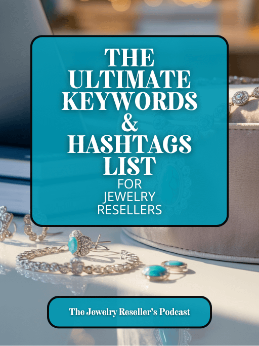 The Ultimate Hashtags & Keywords List for Jewelry Resellers product image (1)