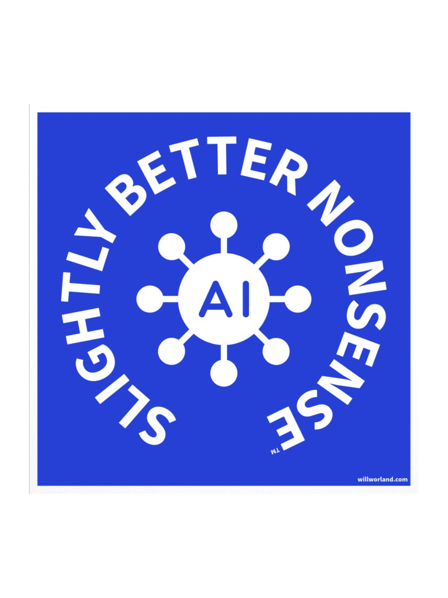 AI… Slightly Better Nonsense (Sticker) product image (1)